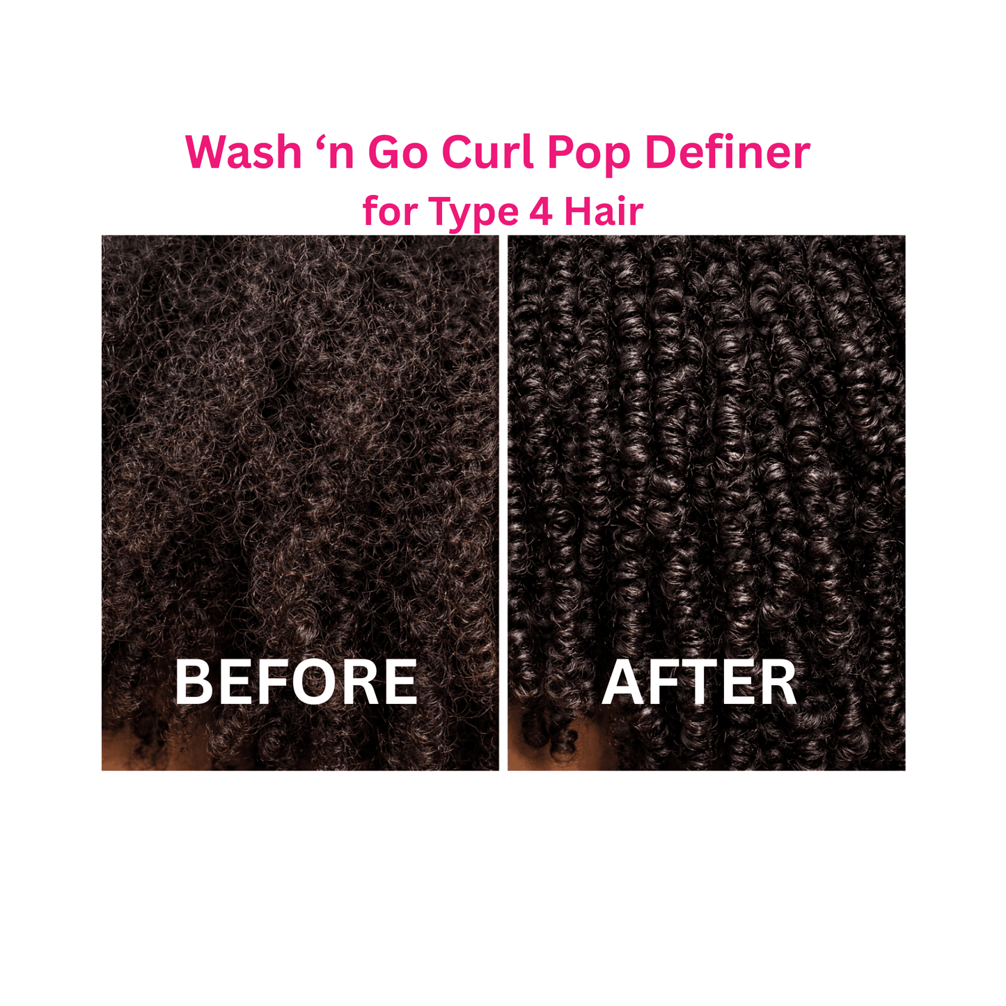 Wash ‘n Go Curl Pop Definer for 4C / Kinky Hair- 8.5 oz.
